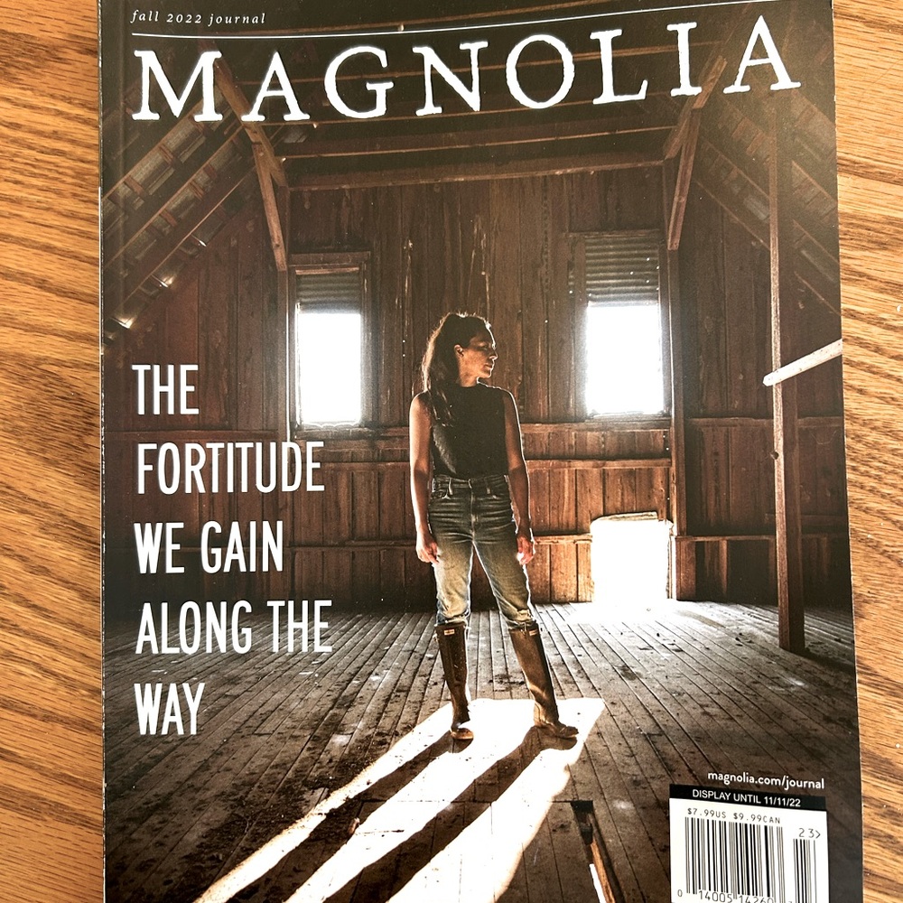 Magnolia Journal Magazine Issue 24 FALL 2022 Fixer Upper JOANNA GAINES